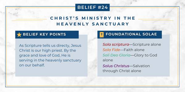 Chart explaining how the Adventist belief in the heavenly sanctuary relates to Protestant principles.